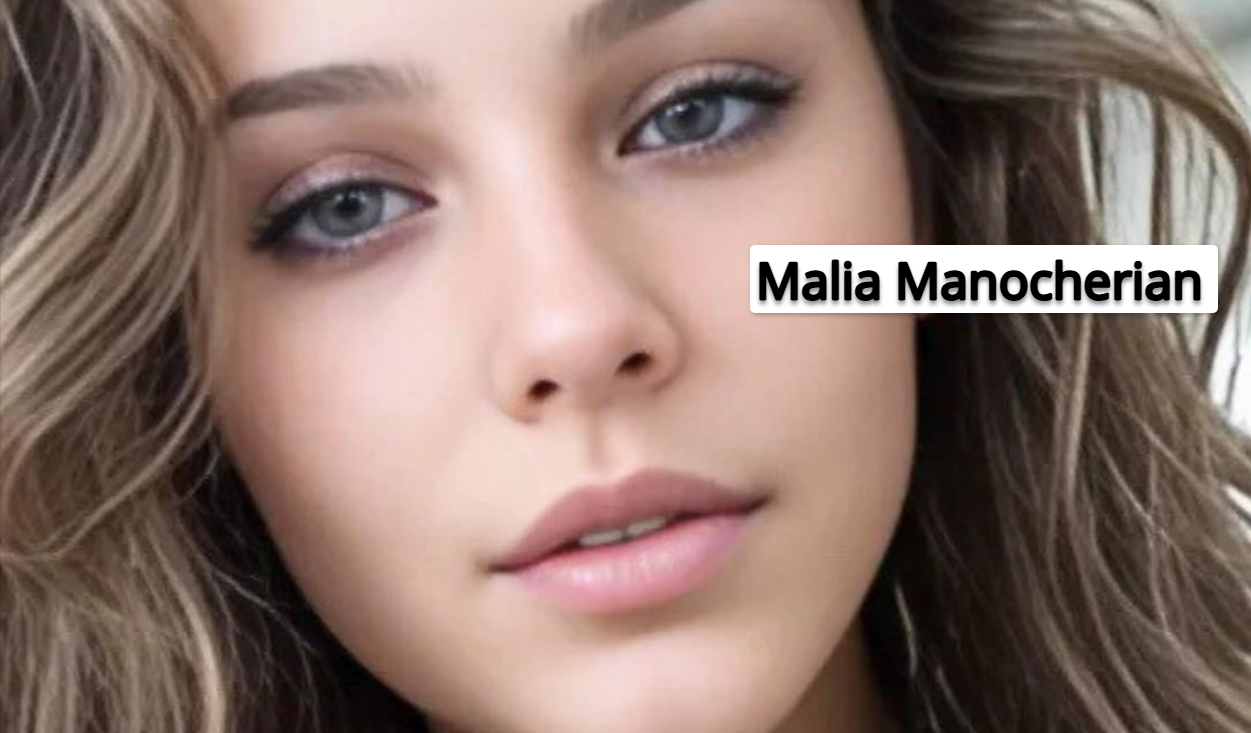 Malia Manocherian