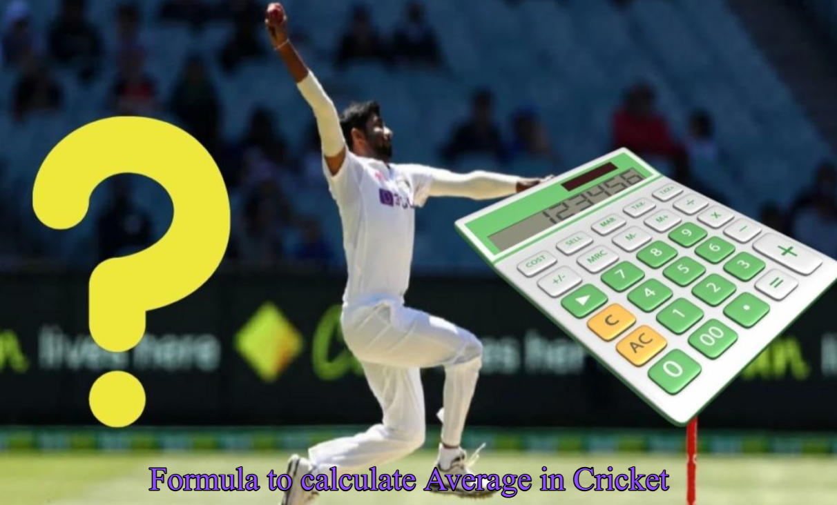 Formula to calculate Average in Cricket
