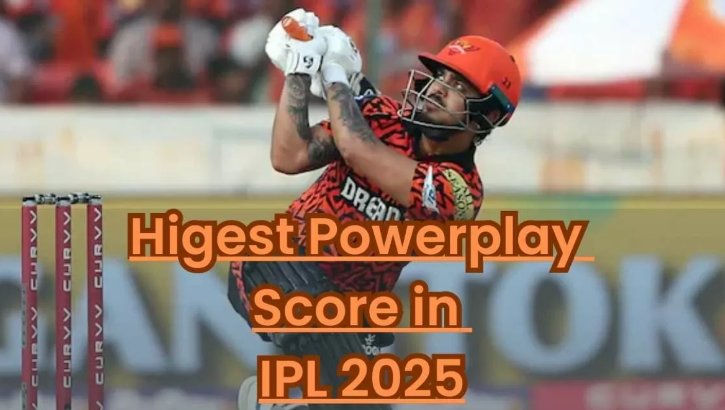 ipl powerplay highest score 2025