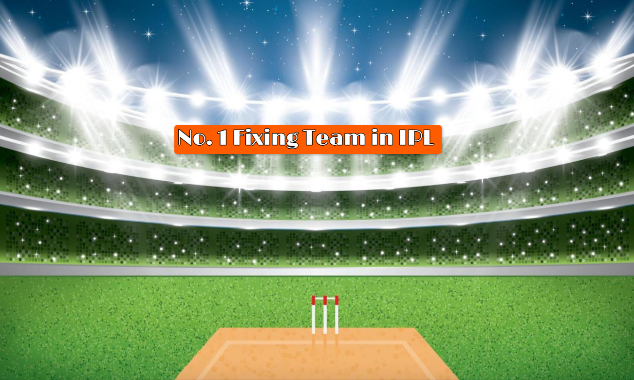 No. 1 Fixing Team in IPL