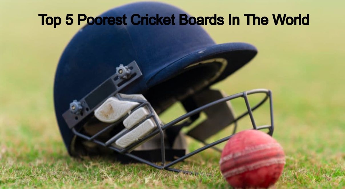 Poorest Cricket Boards In The World