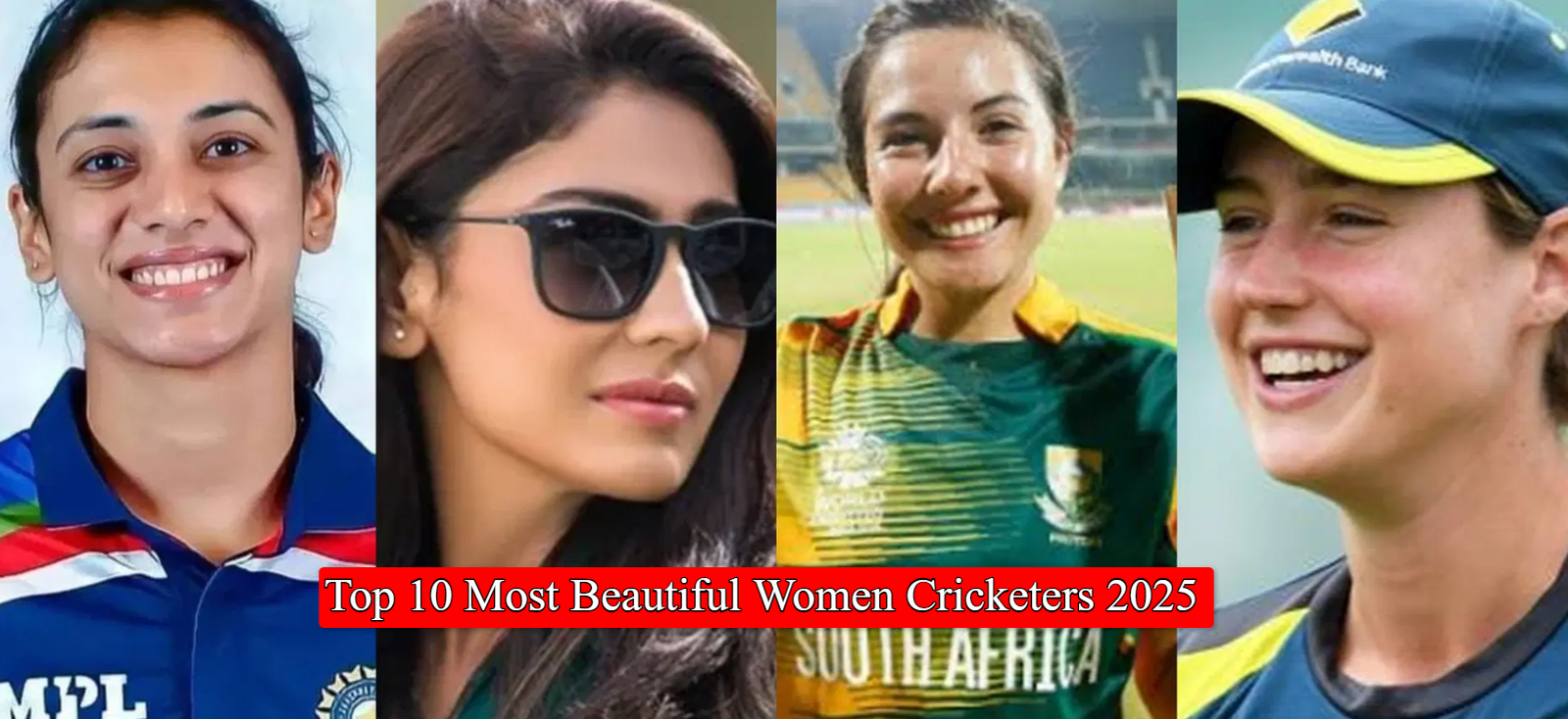 Top 10 Most Beautiful Women Cricketers