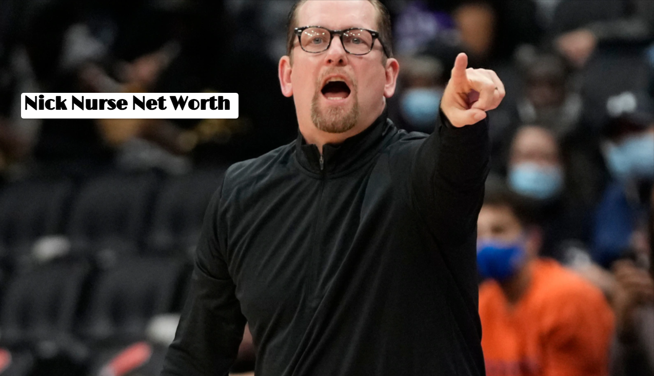 Nick Nurse Net Worth