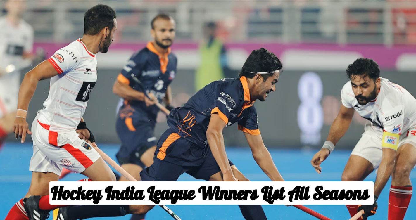 Hockey India League Winners List All Seasons