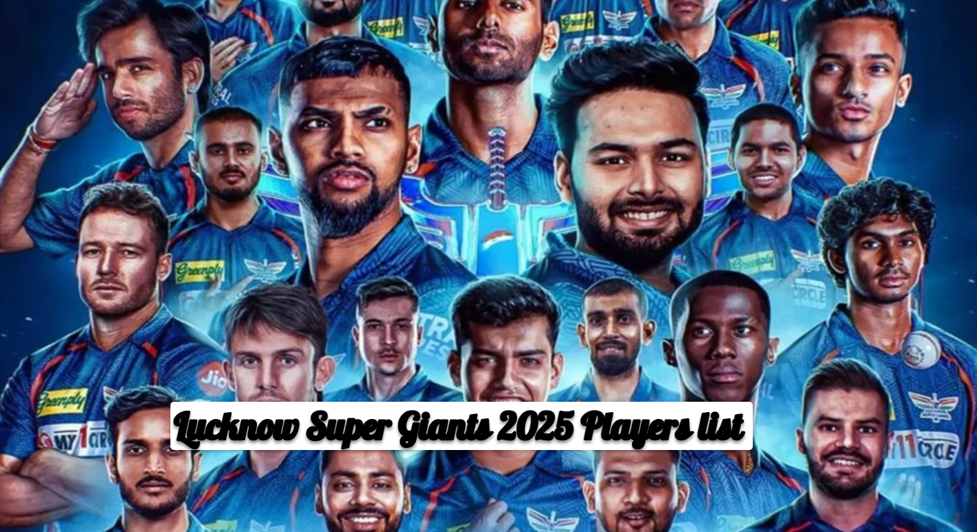 Lucknow Super Giants 2025 Players list