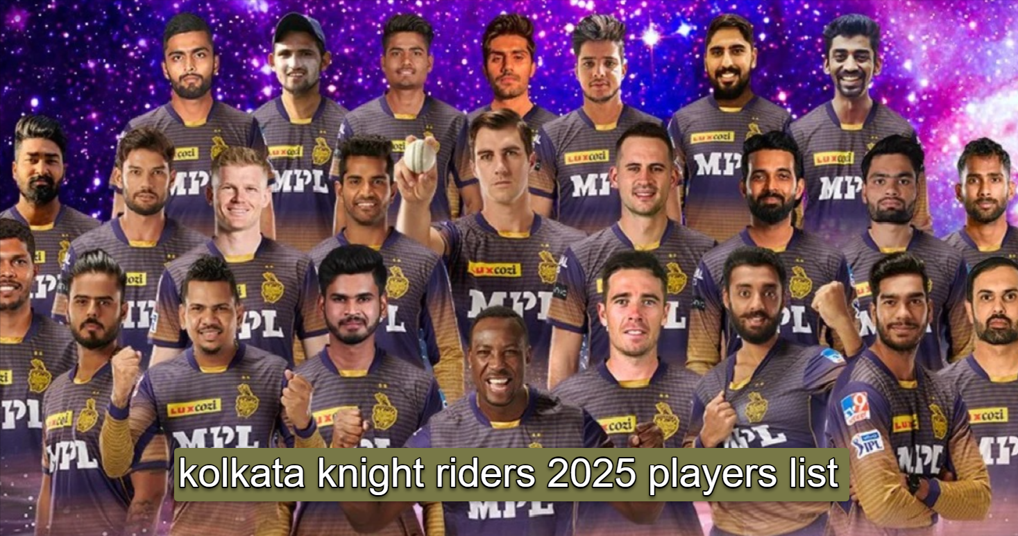 kolkata knight riders 2025 players list